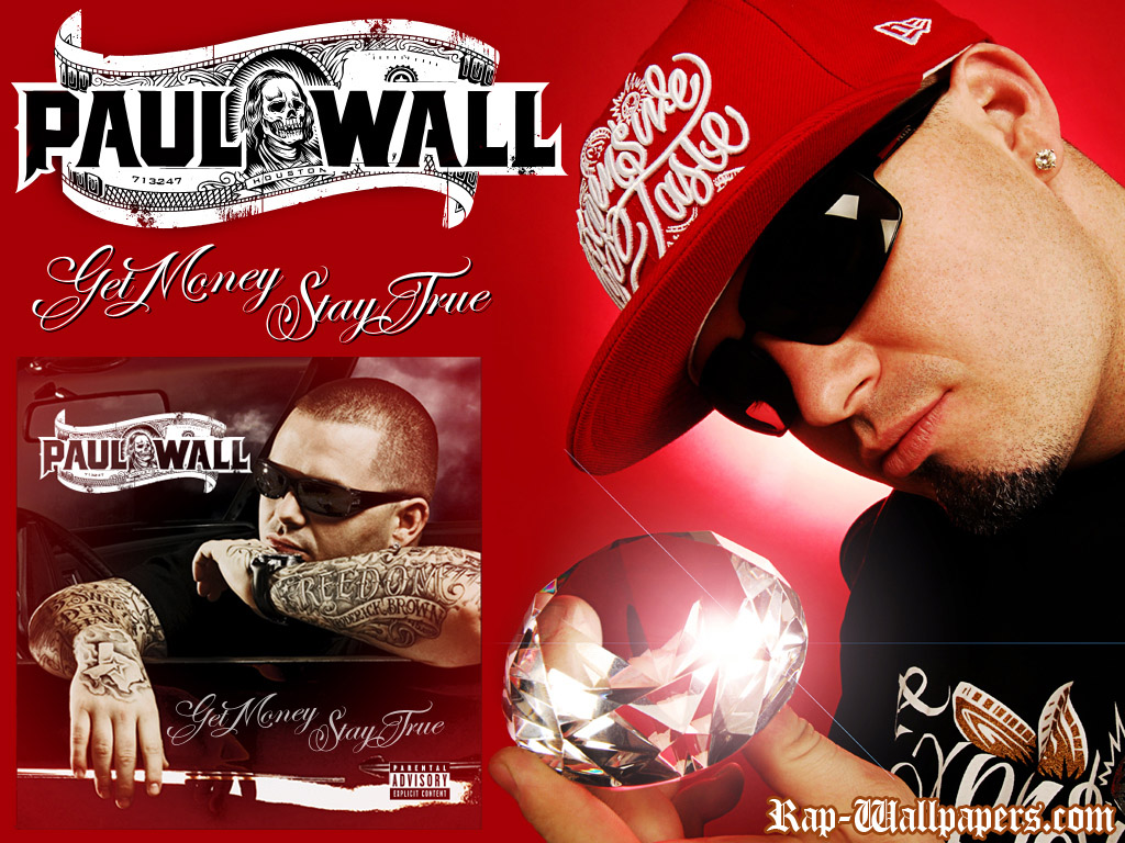 paul wall get money stay true